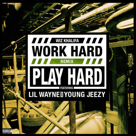 Work Hard, Play Hard (Remix)